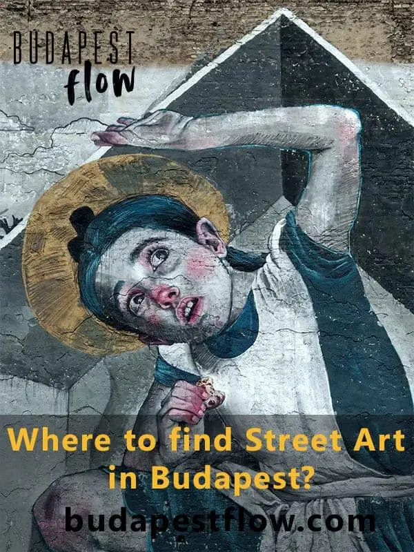 Where to find street art in Budapest pinterest